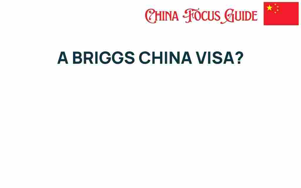 briggs-china-visa