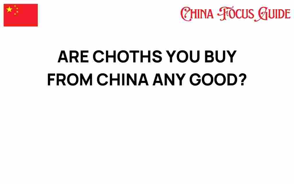 are-clothes-you-buy-from-china-any-good