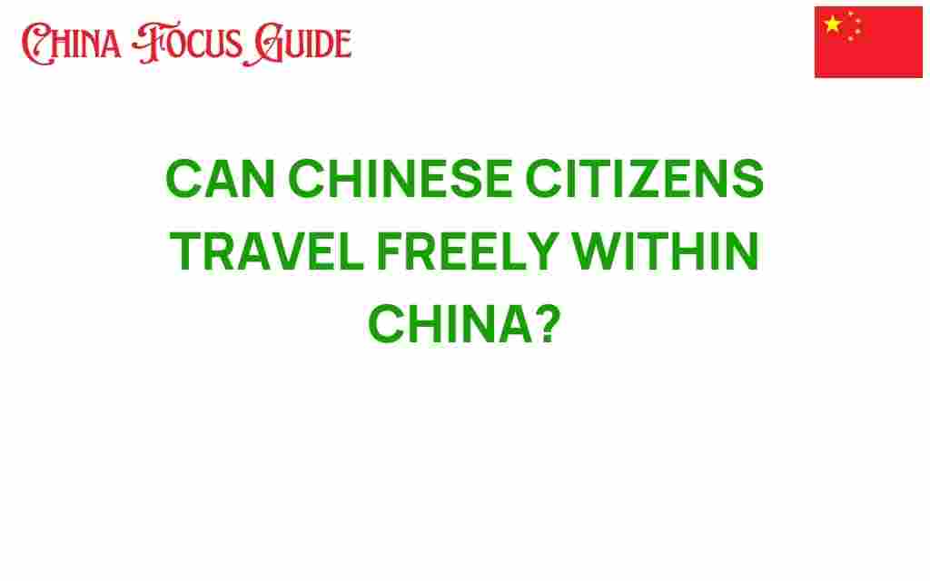 can-chinese-citizens-travel-freely-within-china