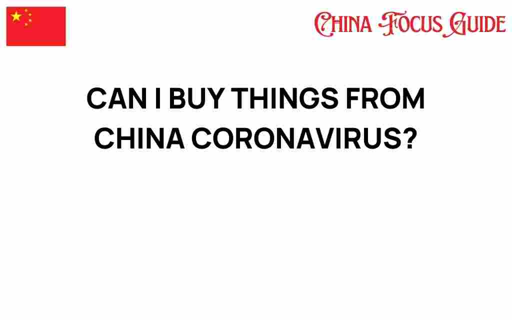 can-i-buy-things-from-china-coronavirus