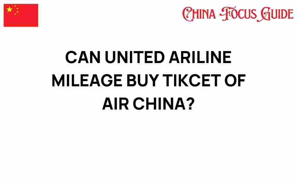 united-airlines-mileage-air-china-tickets