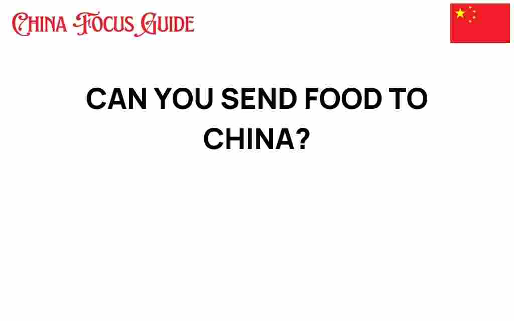 can-you-send-food-to-china