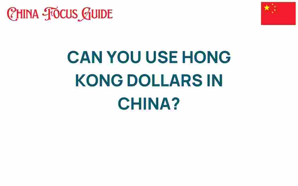 can-you-use-hong-kong-dollars-in-china