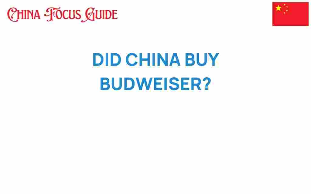 did-china-buy-budweiser