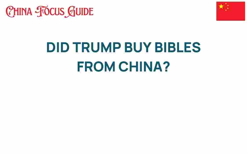 did-trump-buy-bibles-from-china