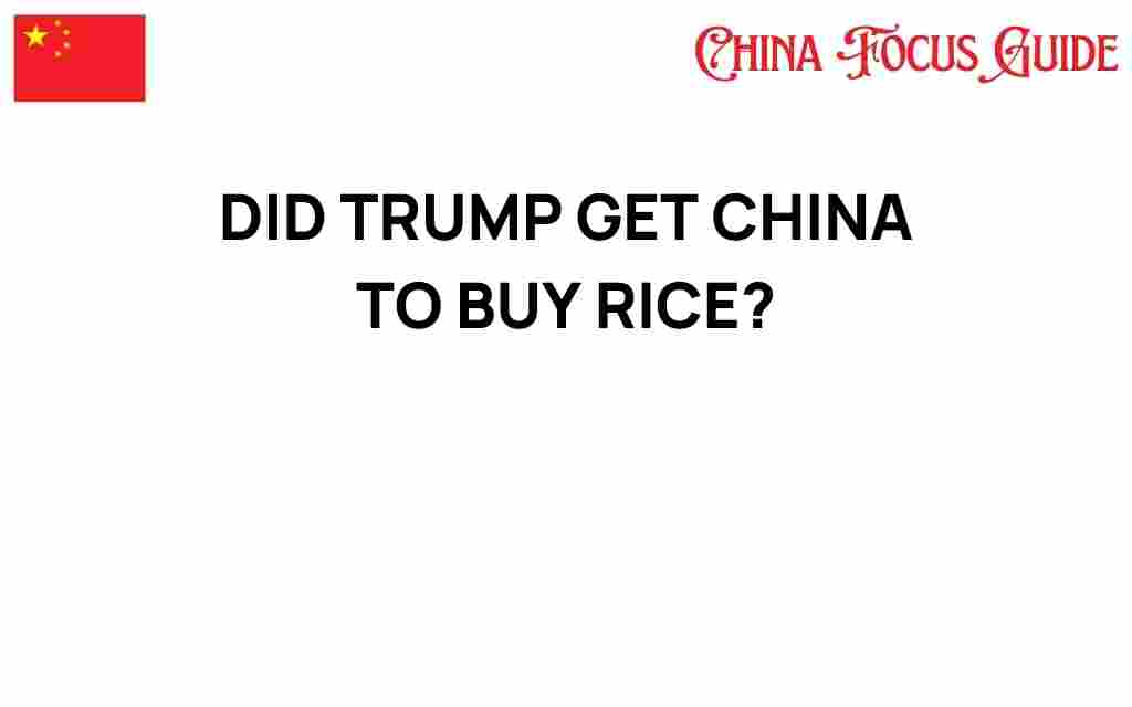 did-trump-get-china-to-buy-rice