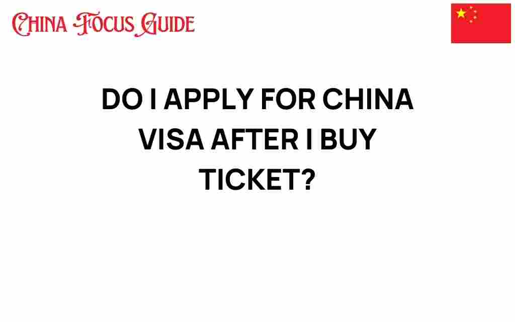 apply-china-visa-after-ticket