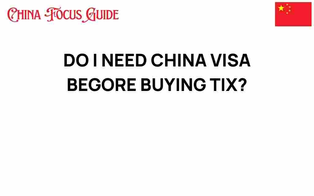 do-i-need-china-visa-before-buying-tickets