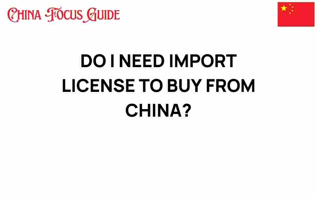 do-i-need-import-license-to-buy-from-china