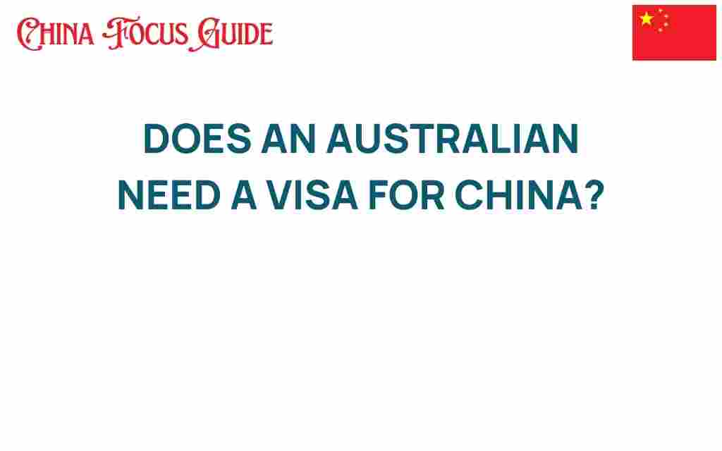 australians-need-visa-china