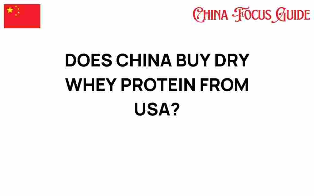 does-china-buy-dry-whey-protein