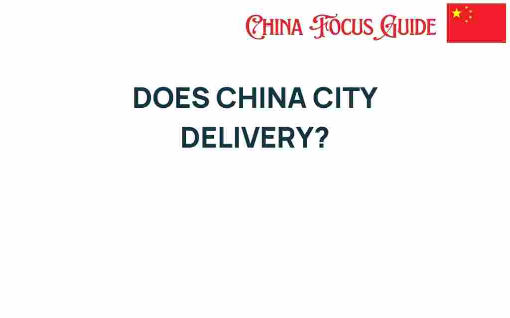 does-china-city-delivery-revolutionize-urban-convenience