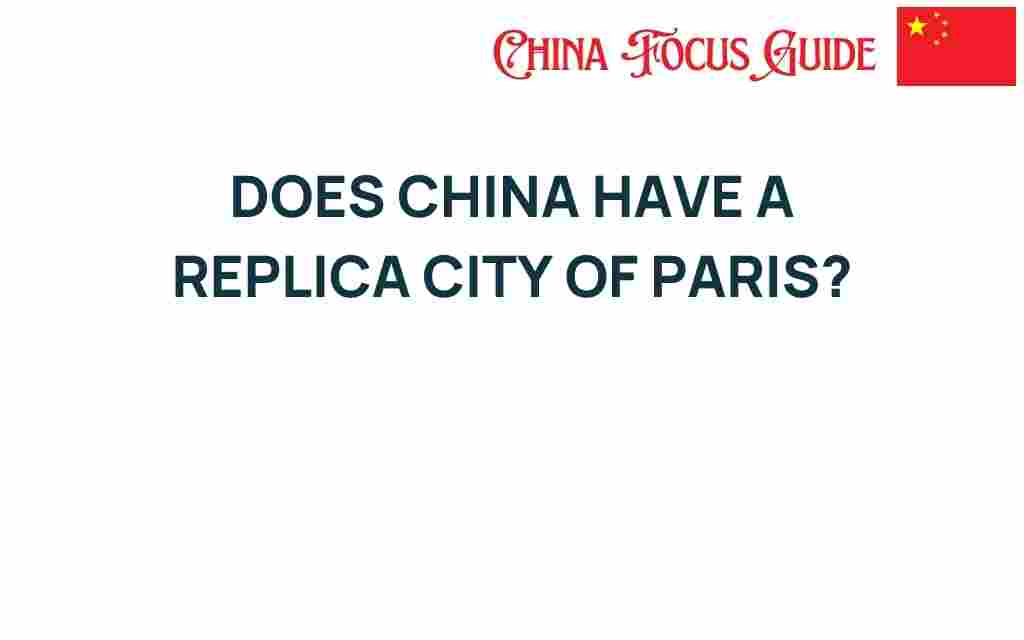 does-china-have-a-replica-city-of-paris