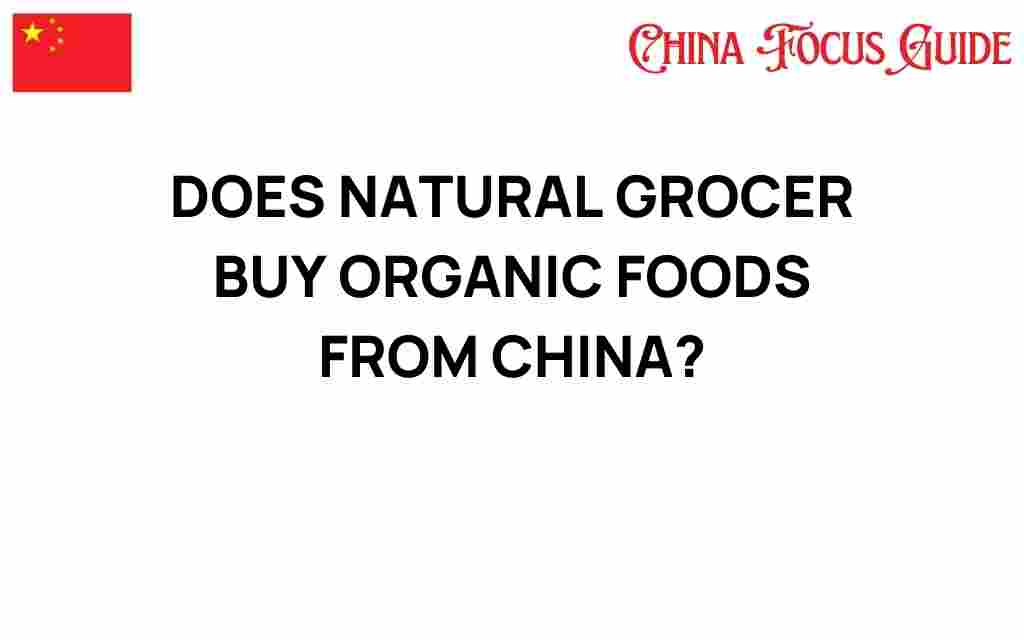does-natural-grocer-source-organic-foods-from-china