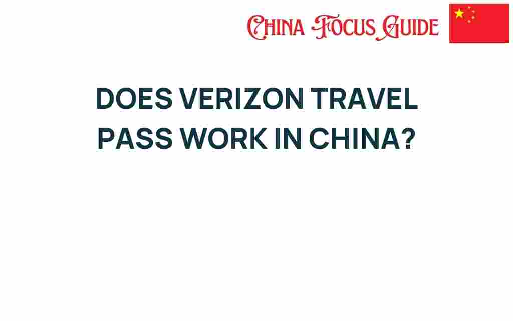 does-verizon-travel-pass-work-in-china
