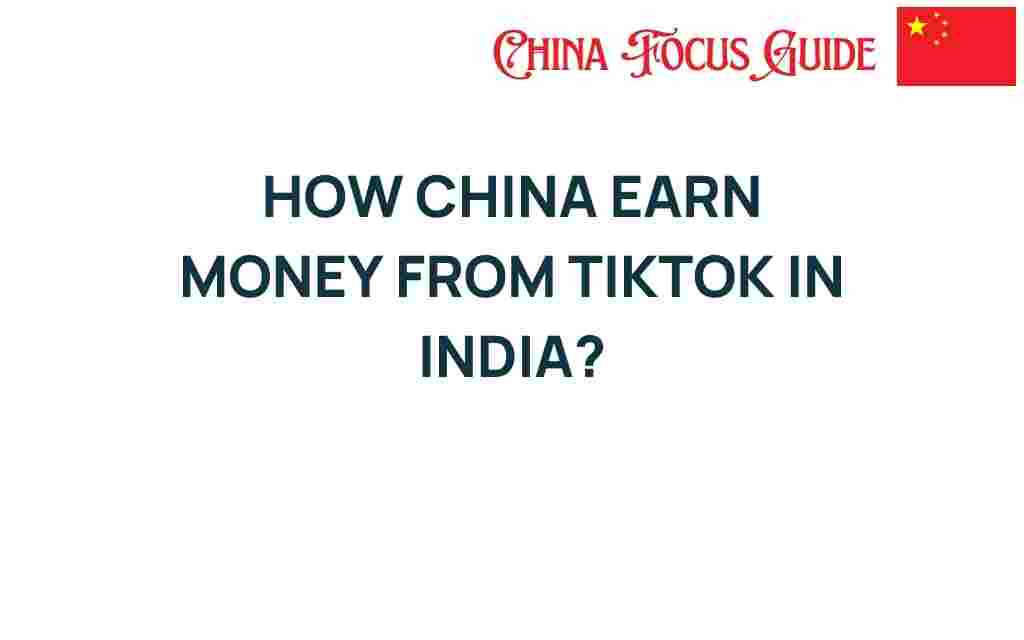 how-china-earns-money-from-tiktok-india