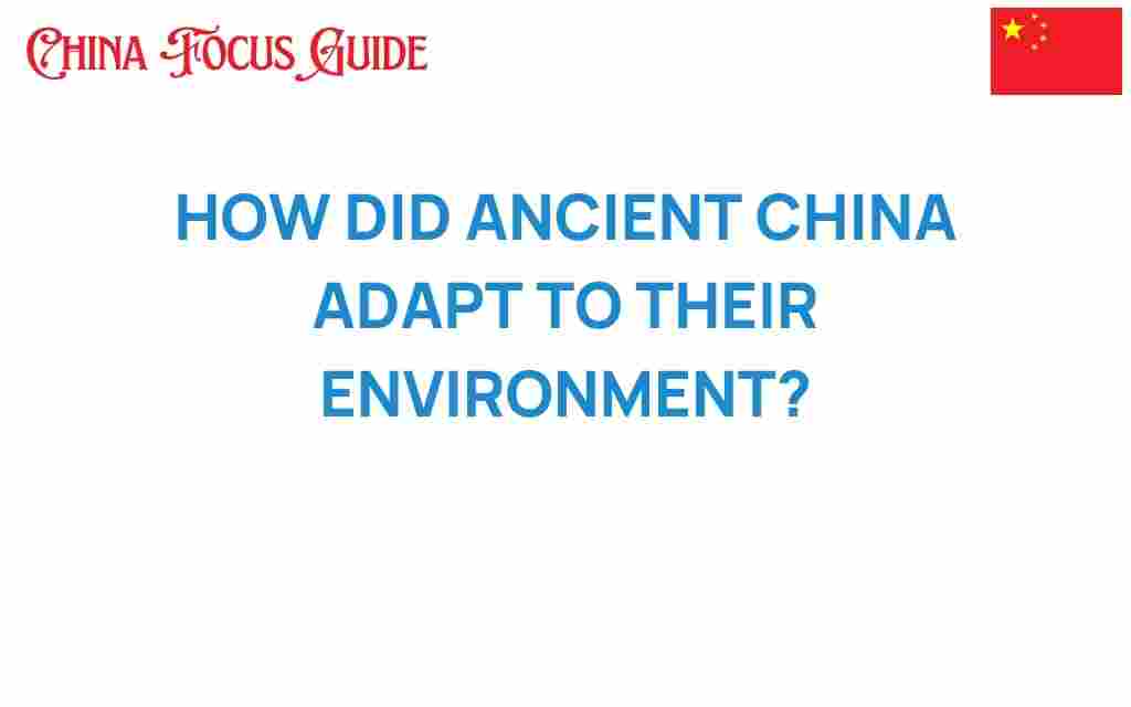 ancient-china-adaptations-environment