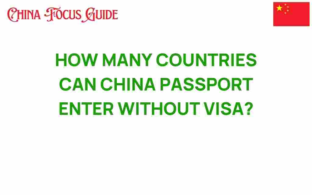 how-many-countries-can-china-passport-enter-without-visa