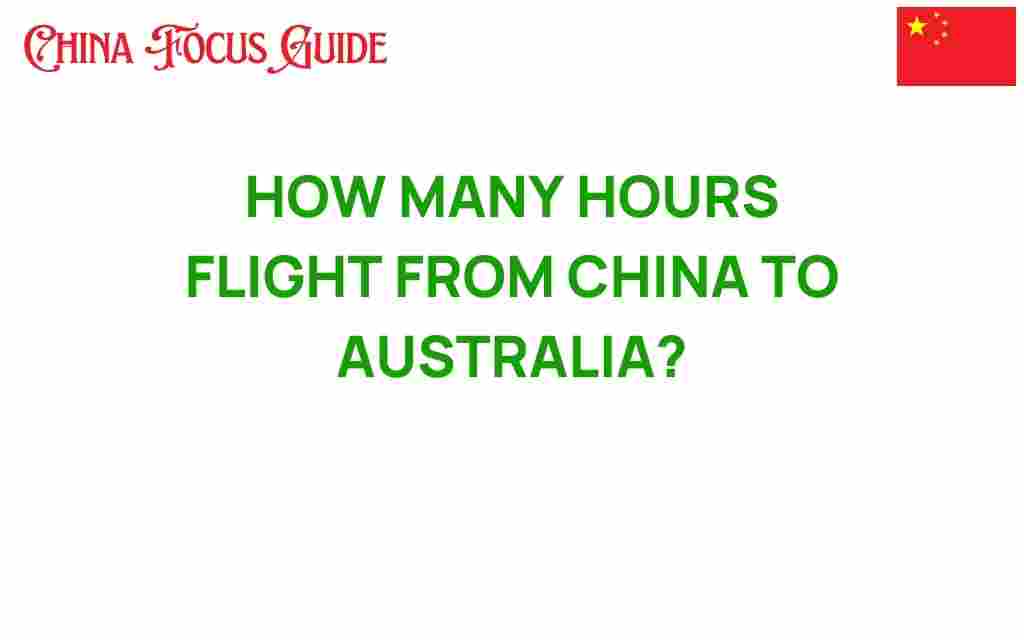 how-many-hours-flight-from-china-to-australia