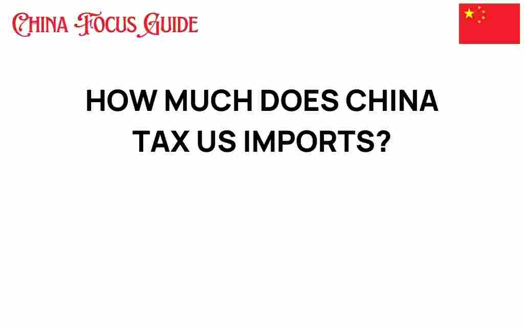how-much-does-china-tax-us-imports