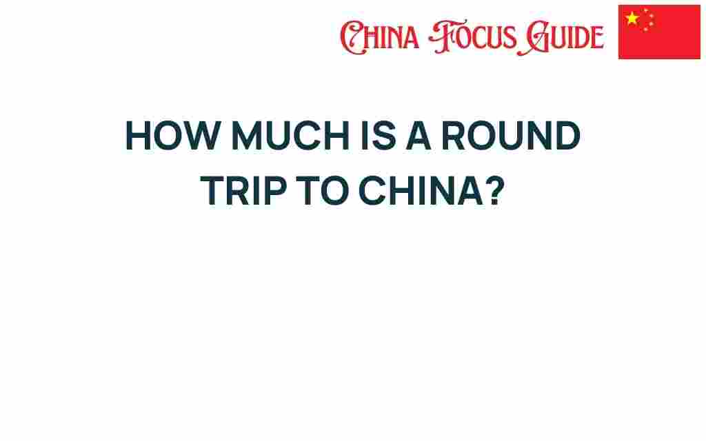 round-trip-to-china-cost