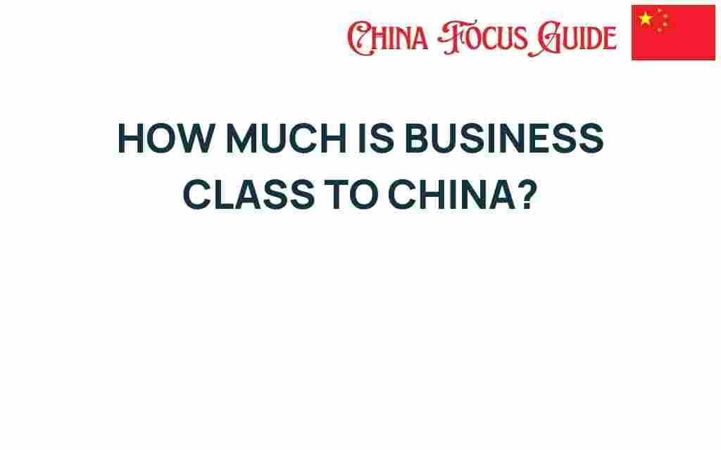 how-much-is-business-class-to-china
