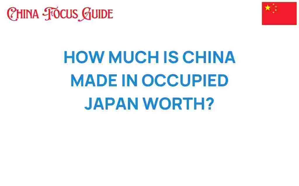 china-made-occupied-japan-worth