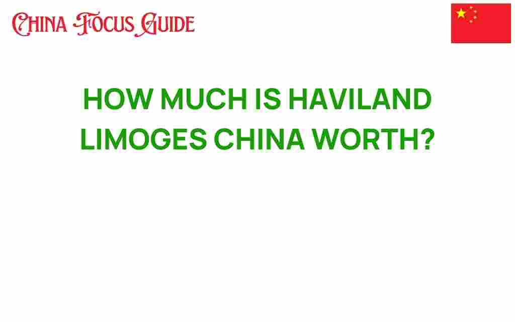 haviland-limoges-china-worth