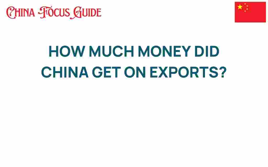 how-much-money-did-china-make-from-exports