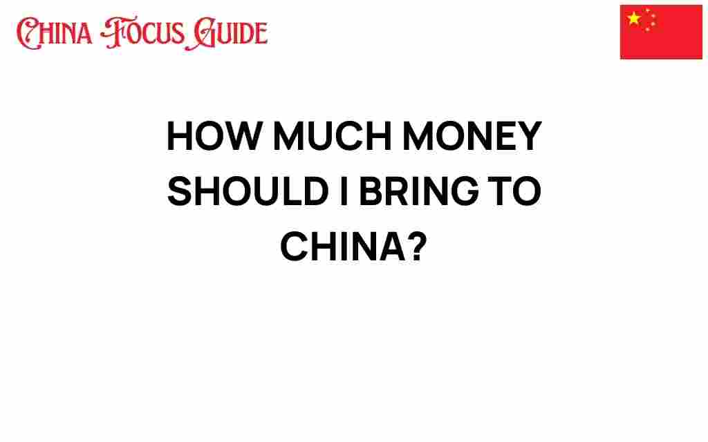 how-much-money-should-i-bring-to-china