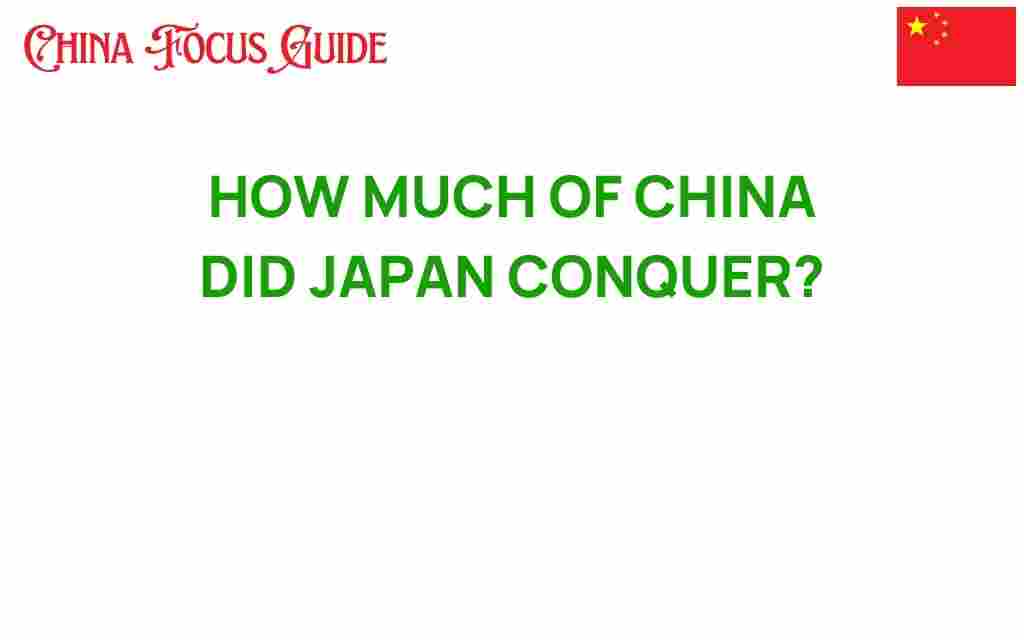how-much-of-china-did-japan-conquer