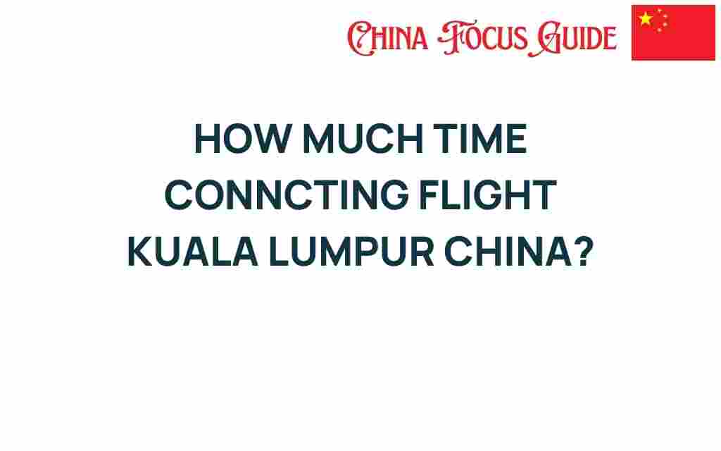 connecting-flight-kuala-lumpur-china