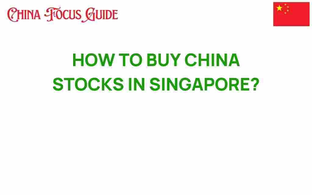 buy-china-stocks-in-singapore