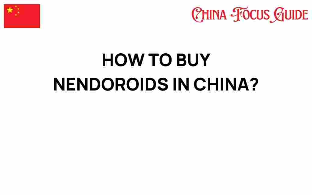 buying-nendoroids-in-china-guide