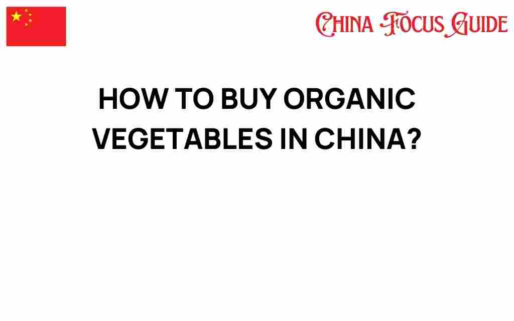 buy-organic-vegetables-in-china