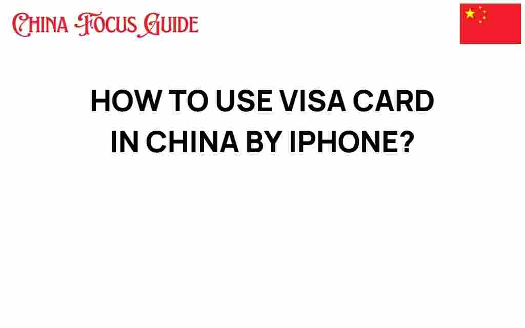 how-to-use-visa-card-in-china-iphone