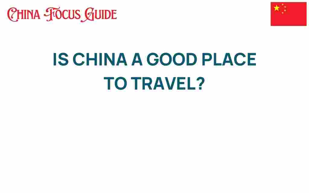 is-china-a-good-place-to-travel