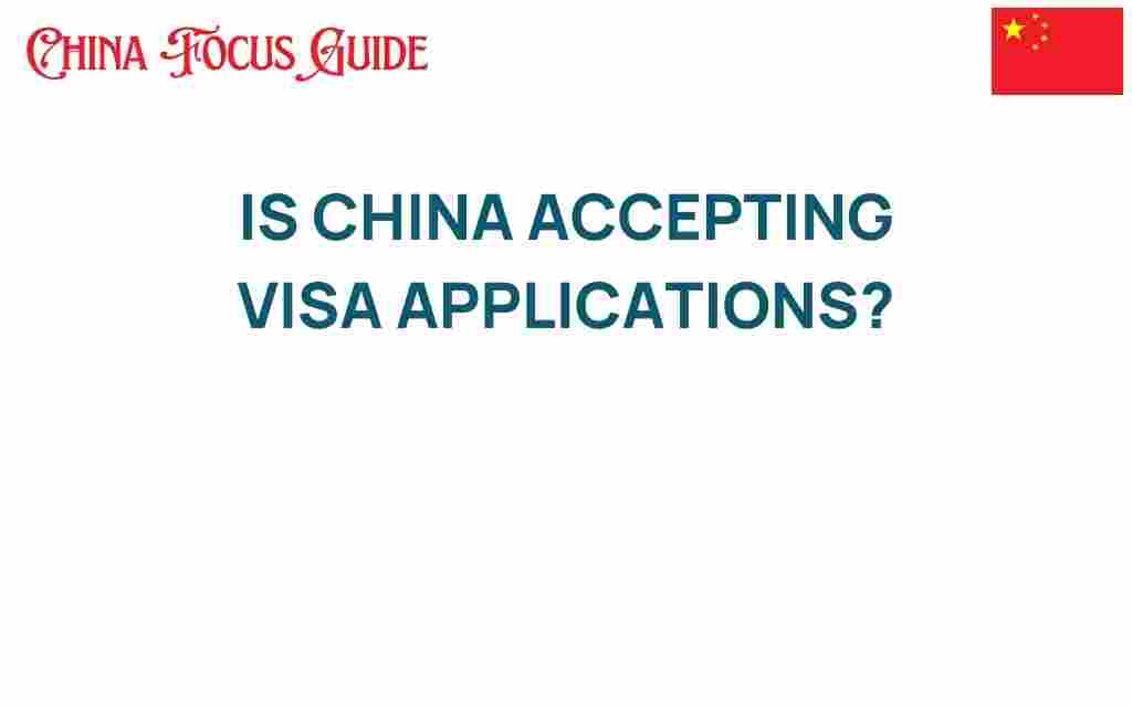 is-china-accepting-visa-applications