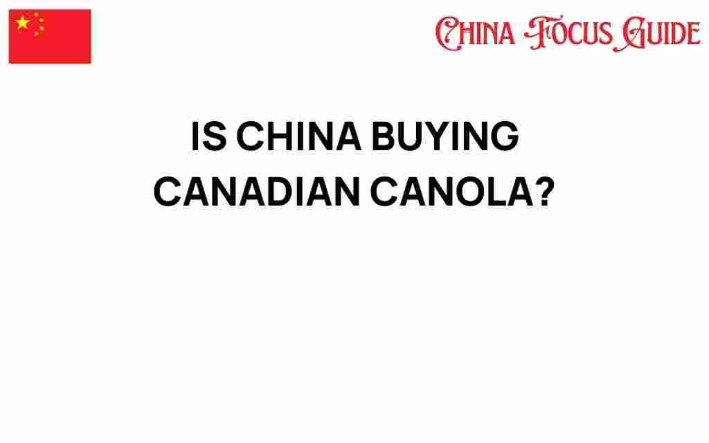 is-china-buying-canadian-canola