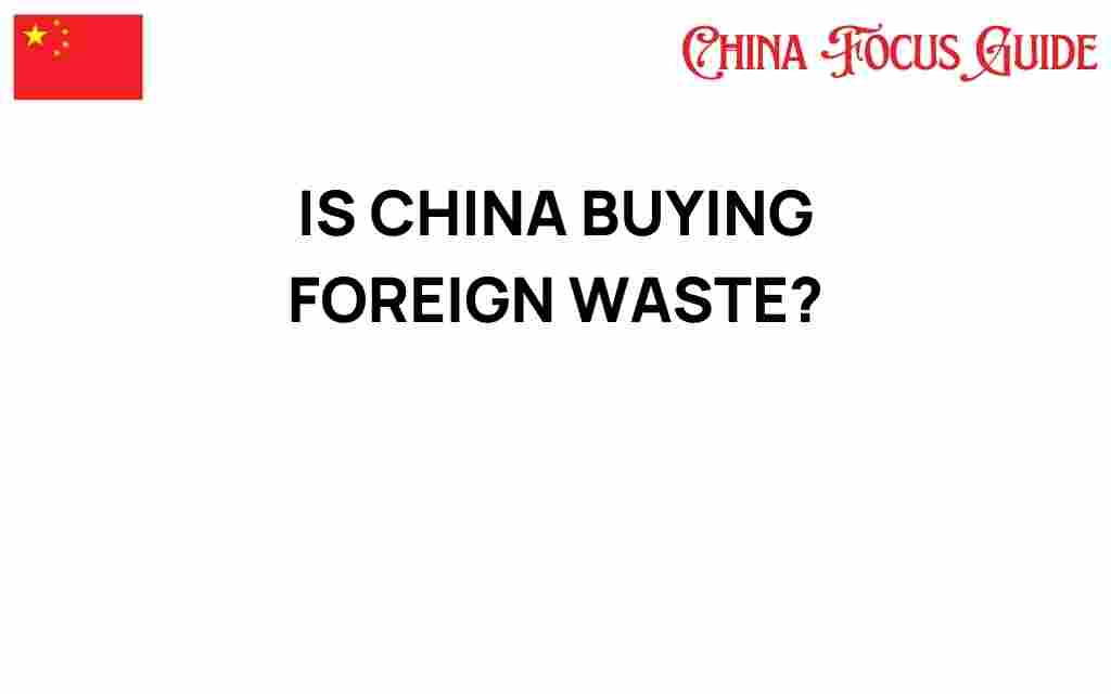is-china-buying-foreign-waste