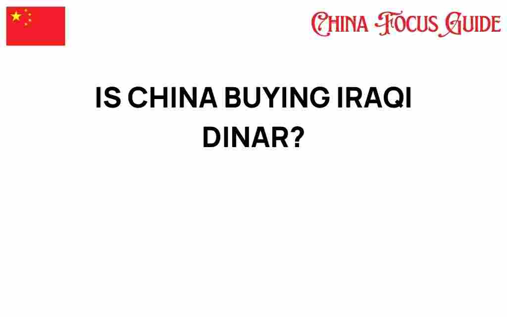 is-china-buying-iraqi-dinar