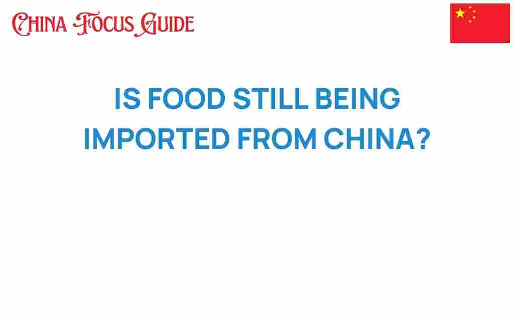 is-food-still-being-imported-from-china