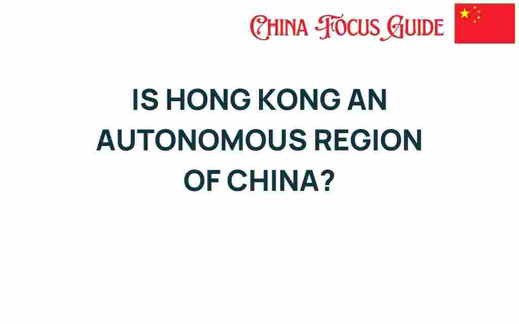 is-hong-kong-an-autonomous-region-of-china