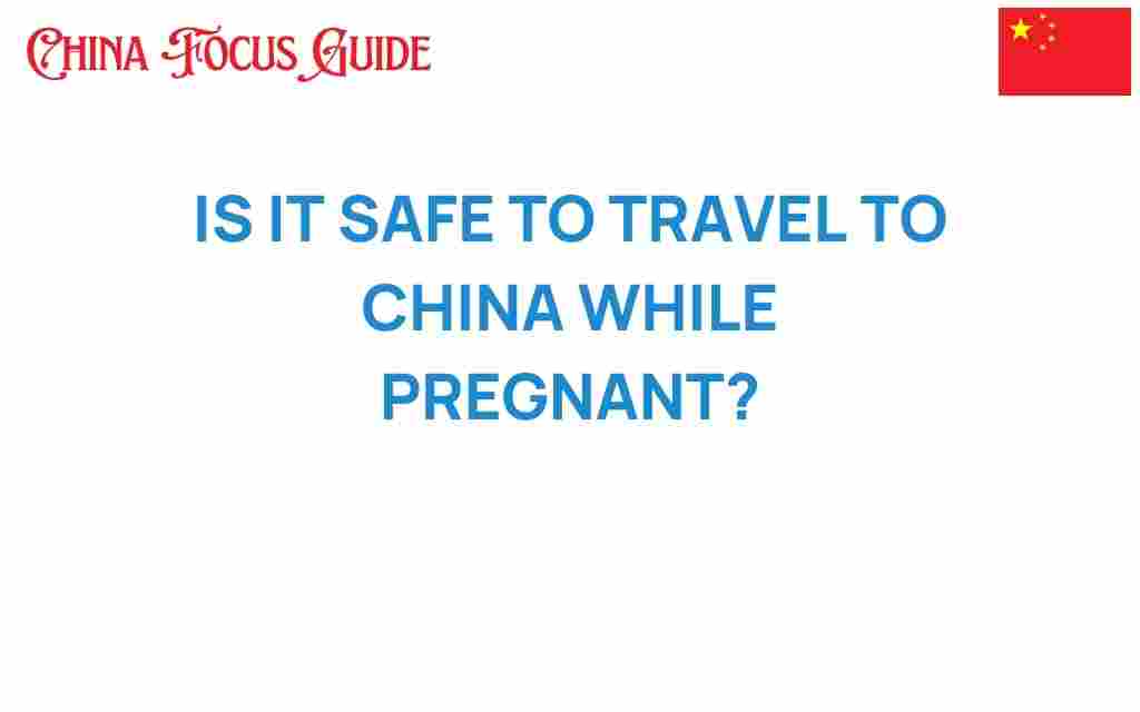 travel-to-china-while-pregnant