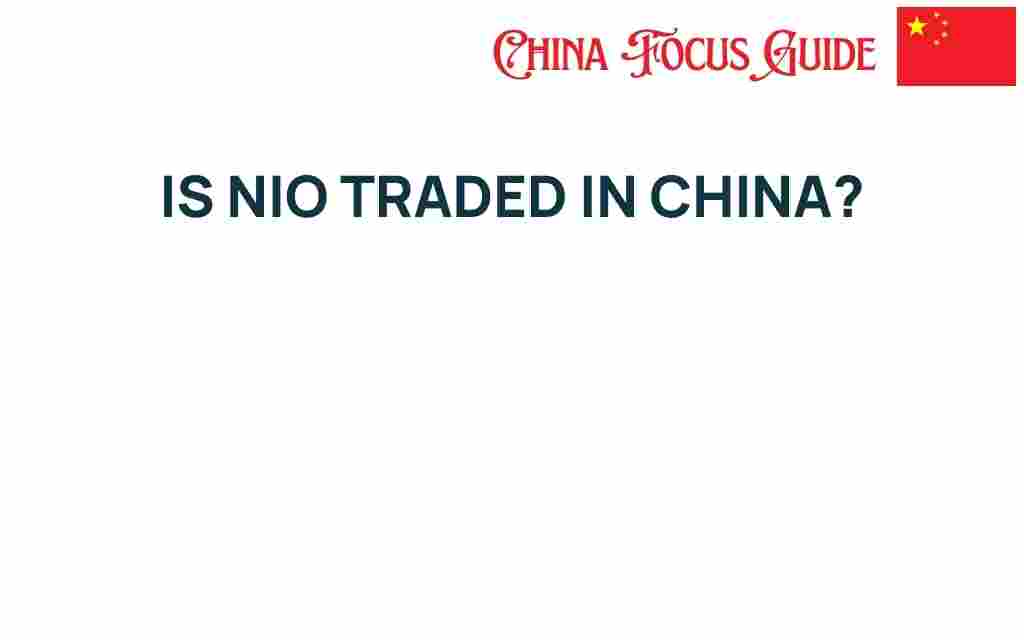 is-nio-traded-in-china