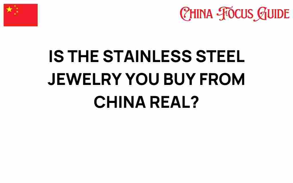 is-stainless-steel-jewelry-from-china-authentic