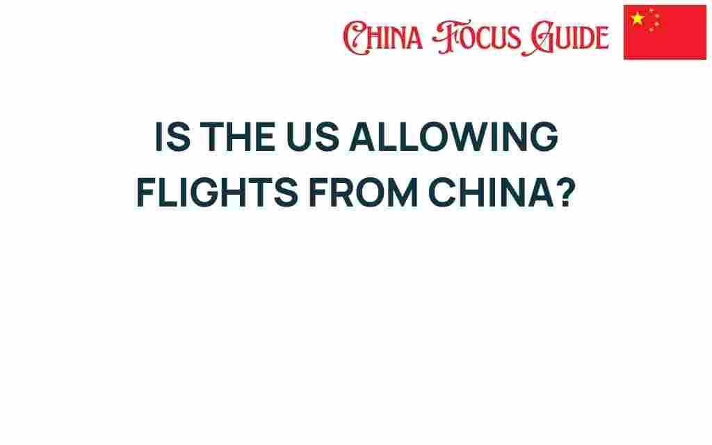 is-us-allowing-flights-from-china