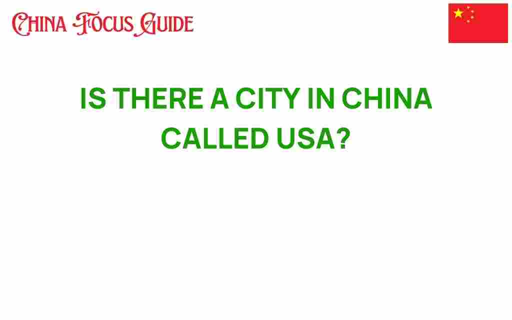is-there-a-city-in-china-called-usa