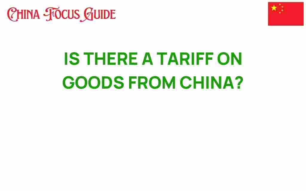 is-there-a-tariff-on-goods-from-china
