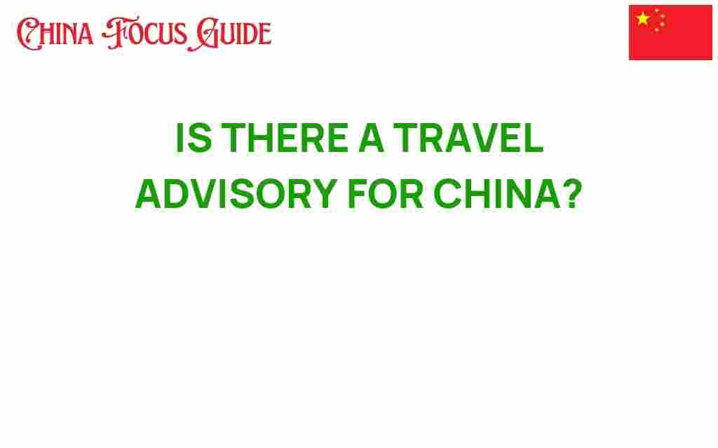 is-there-a-travel-advisory-for-china